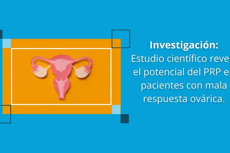 PRP en pacientes con mala respuesta ovárica