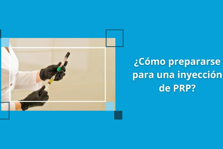 cómo prepararse para una inyección de PRP