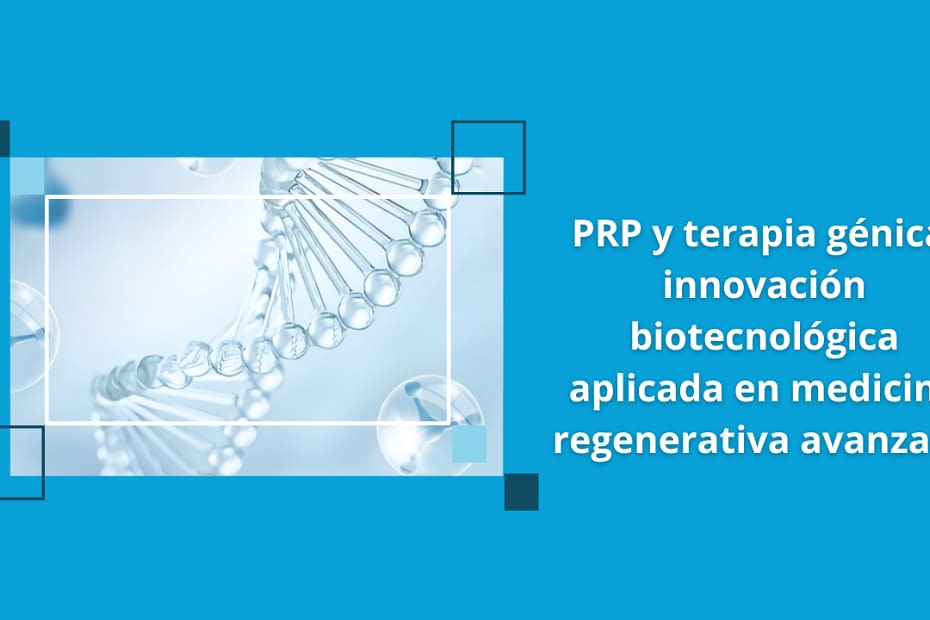 PRP y Terapia Génica